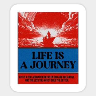 Life is a Journey Sticker